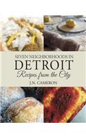 Seven Neighborhoods in Detroit