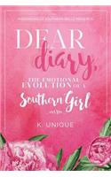 Mademoiselle Southern Belle Presents: Dear Diary: The Emotional Evolution of a Southern Girl