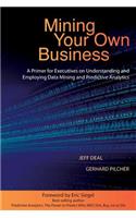 Mining Your Own Business