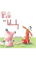 Pig and Wendy