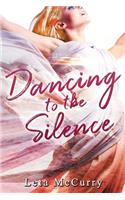 Dancing to the Silence