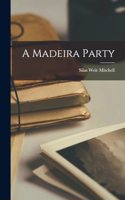 A Madeira Party