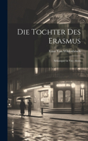 Tochter Des Erasmus