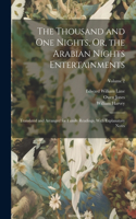 Thousand and One Nights, Or, the Arabian Nights Entertainments