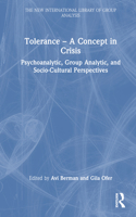 Tolerance – A Concept in Crisis