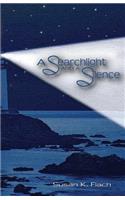Searchlight and A Silence
