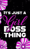 It's Just A Girl Boss Thing