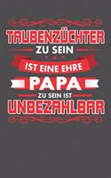 Taubenzüchter Zu Sein Ist Eine Ehre - Papa Zu Sein Ist Unbezahlbar