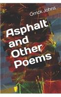 Asphalt and Other Poems