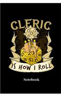 Cleric Is How I Roll Notebook