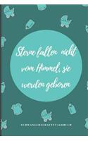 Sterne Fallen Nicht Vom Himmel, Sie Werden Geboren Schwangerschaftstagebuch
