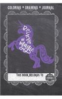 Coloring * Drawing * Journal - Believe In Magic