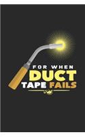 For when duct tape fails