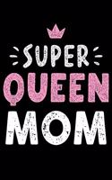 Super Queen Mom