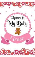 Letters To My Baby Grace: Mother's Day Journal, Mom To Daughter, New Moms, Composition Notebook, Memory Diary Book