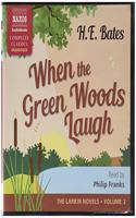 When the Green Woods Laugh Lib/E