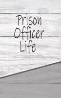 Prison Officer Life: Career Weekly Meal Planner Track And Plan Your Meals 52 Week Food Planner / Diary / Log / Journal / Calendar Meal Prep And Planning Grocery List