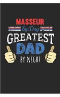 Masseur by Day, Greatest Dad by Night