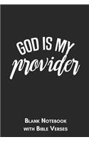 God is my provider Blank Notebook with Bible Verses