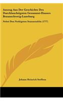 Auszug Aus Der Geschichte Des Durchlauchtigsten Gesammt-Hauses Braunschweig-Luneburg