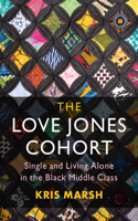 The Love Jones Cohort: Single and Living Alone in the Black Middle Class