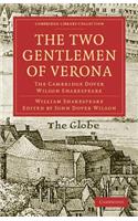 Two Gentlemen of Verona: The Cambridge Dover Wilson Shakespeare