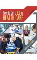 How to Get a Job in Health Care