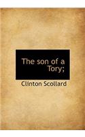 The Son of a Tory;