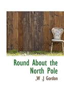 Round about the North Pole