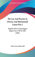 Law And Practice In Divorce And Matrimonial Causes Part 1