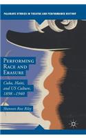 Performing Race and Erasure