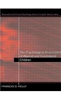 The Psychological Assessment of Abused and Traumatized Children