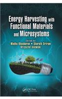 Energy Harvesting with Functional Materials and Microsystems