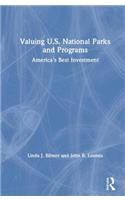 Valuing U.S. National Parks and Programs