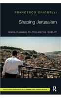 Shaping Jerusalem