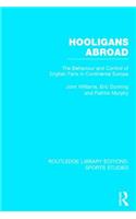 Hooligans Abroad (Rle Sports Studies)