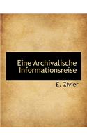 Eine Archivalische Informationsreise