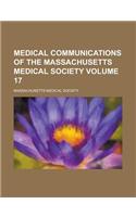 Medical Communications of the Massachusetts Medical Society Volume 17
