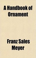 A Handbook of Ornament