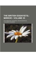 The British Essayists (Volume 35); Mirror. with Prefaces, Historical and Biographical