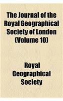 The Journal of the Royal Geographical Society of London (Volume 10): (English)