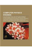Computer Physics Engines: Collision Detection, Cuda, Soft Body Dynamics, Physics Engine, Physx, Bullet, Particle System(English)