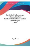 Geschichte Der Bromberger Schutzengilde Nach Handschriftlichen Urkunden Und Mittheilungen (1853)