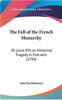 The Fall of the French Monarchy