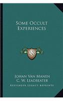 Some Occult Experiences
