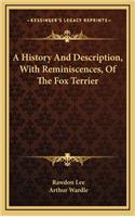 A History And Description, With Reminiscences, Of The Fox Terrier