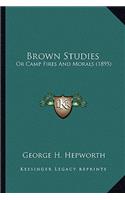 Brown Studies