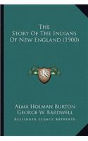 The Story Of The Indians Of New England (1900)