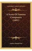 Score Of Famous Composers (1891)