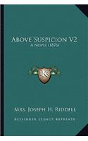 Above Suspicion V2